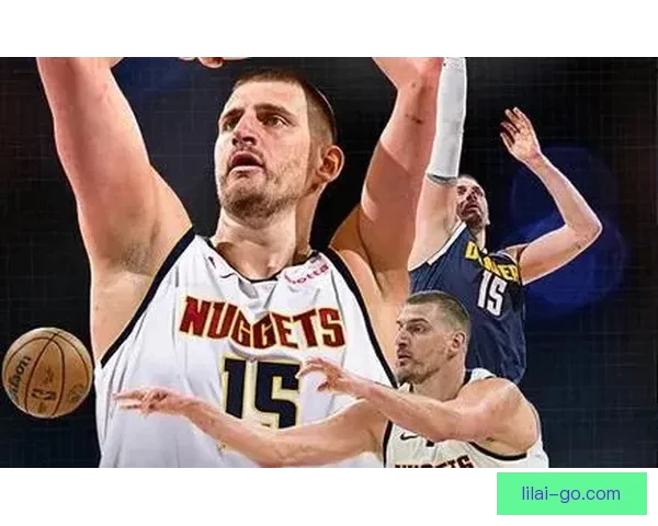 历史第一中锋约基奇半场送11助攻 常规赛助攻突破6000大关